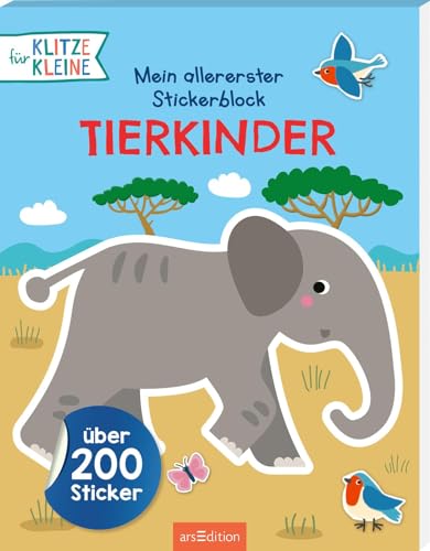 Mein allererster Stickerblock – Tierkinder: Über 200 Sticker | Stickern und Spielen für Klitzekleine