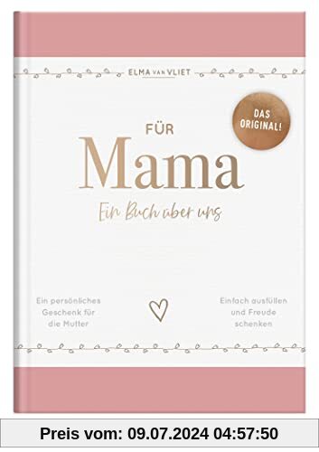 Für Mama: Ein Buch über uns