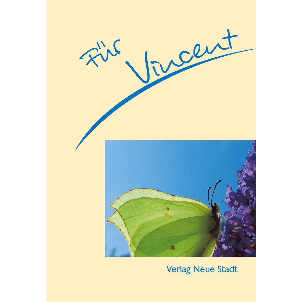 Für Vincent von Neue Stadt Verlag GmbH