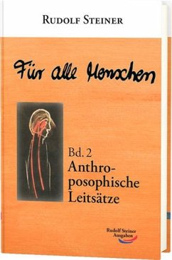 Für alle Menschen, Band 2: Anthroposophische Leitsätze von Rudolf Steiner Ausgaben