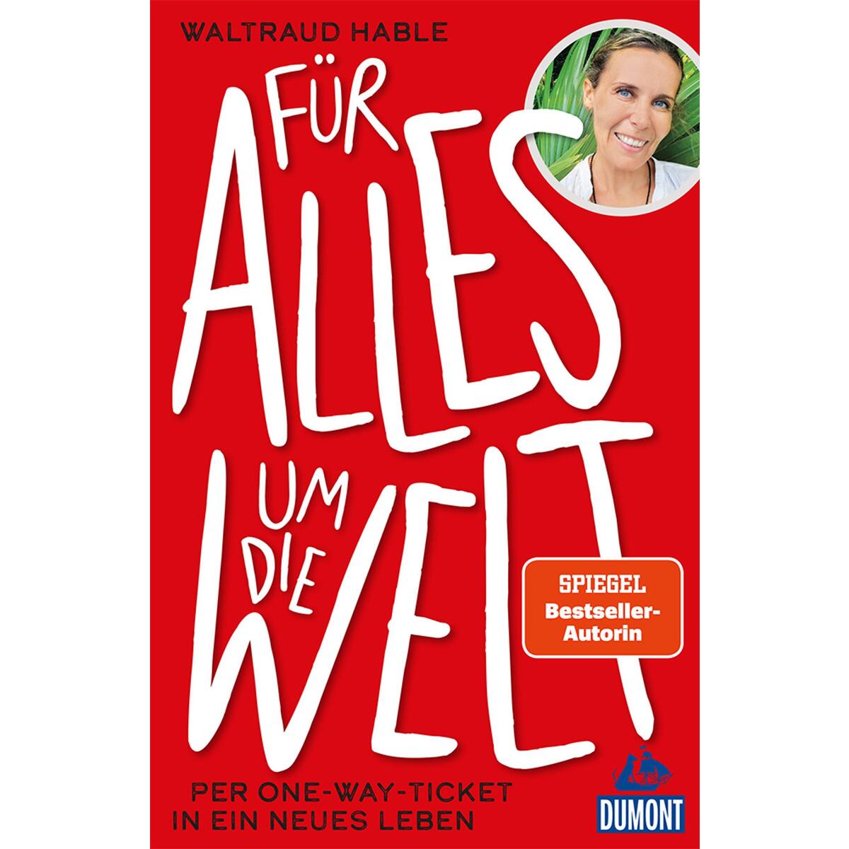Für alles um die Welt Für alles um die Welt von Dumont Reise Vlg GmbH + C