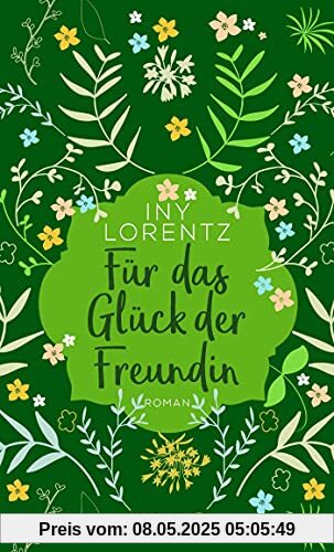 Für das Glück der Freundin: Roman (Sehnsuchtsmomente)