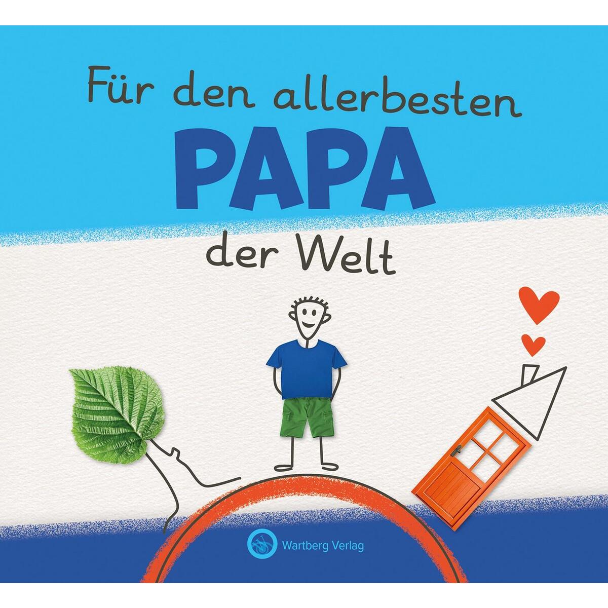 Für den allerbesten Papa der Welt - Originelles Ausfüllbuch für Kinder Für den allerbesten Papa der Welt - Originelles Ausfüllbuch für Kinder von Wartberg Verlag