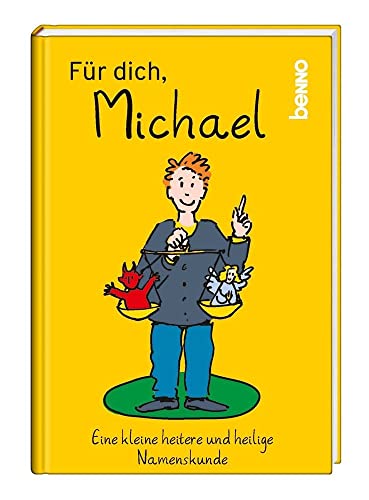 Für dich, Michael: Eine kleine heitere und heilige Namenskunde