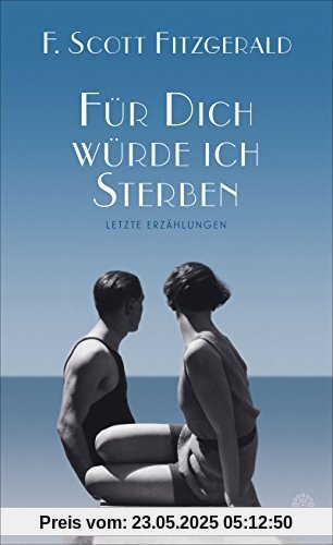 Für dich würde ich sterben: Erzählungen