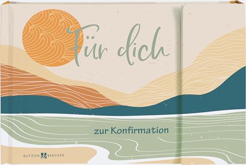 Für dich zur Konfirmation: Geldgeschenkbuch von Butzon & Bercker