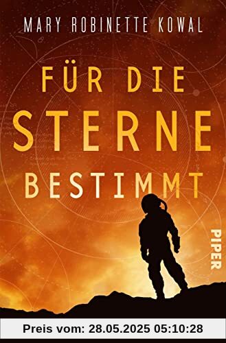 Für die Sterne bestimmt (Lady Astronaut 2): Roman | Astronautinnen-Saga
