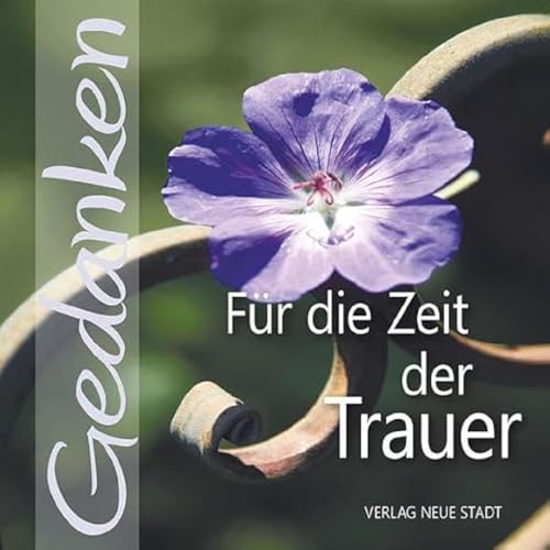 Für die Zeit der Trauer: Gedanken