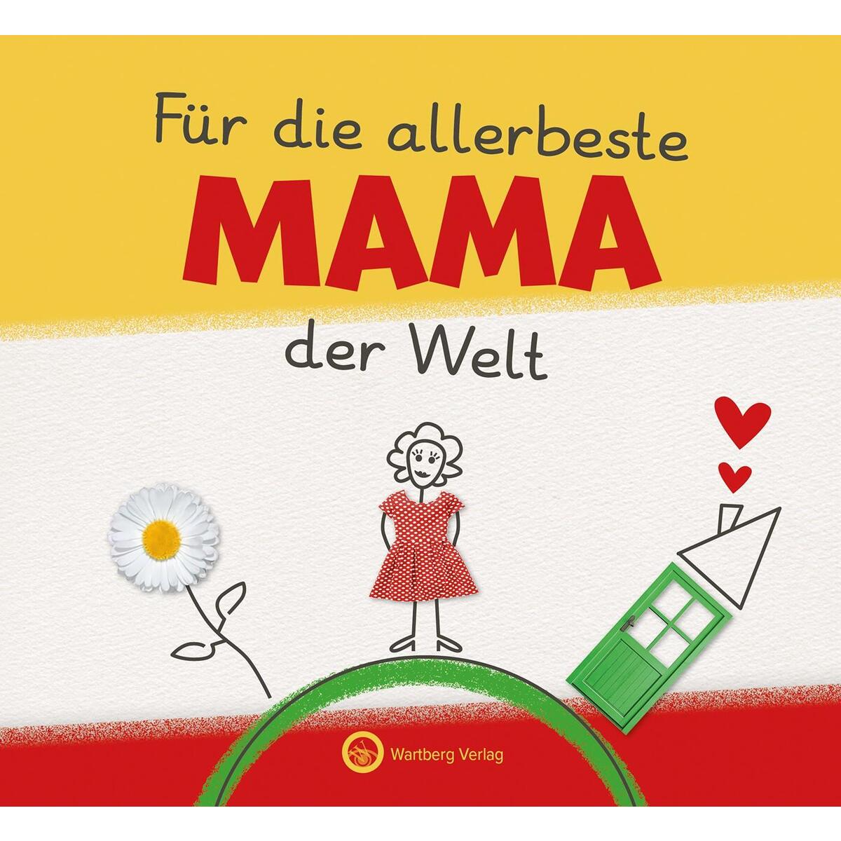 Für die allerbeste Mama der Welt - Originelles Ausfüllbuch für Kinder Für die allerbeste Mama der Welt - Originelles Ausfüllbuch für Kinder von Wartberg Verlag