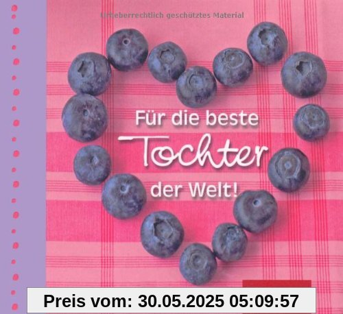 Für die beste Tochter der Welt -