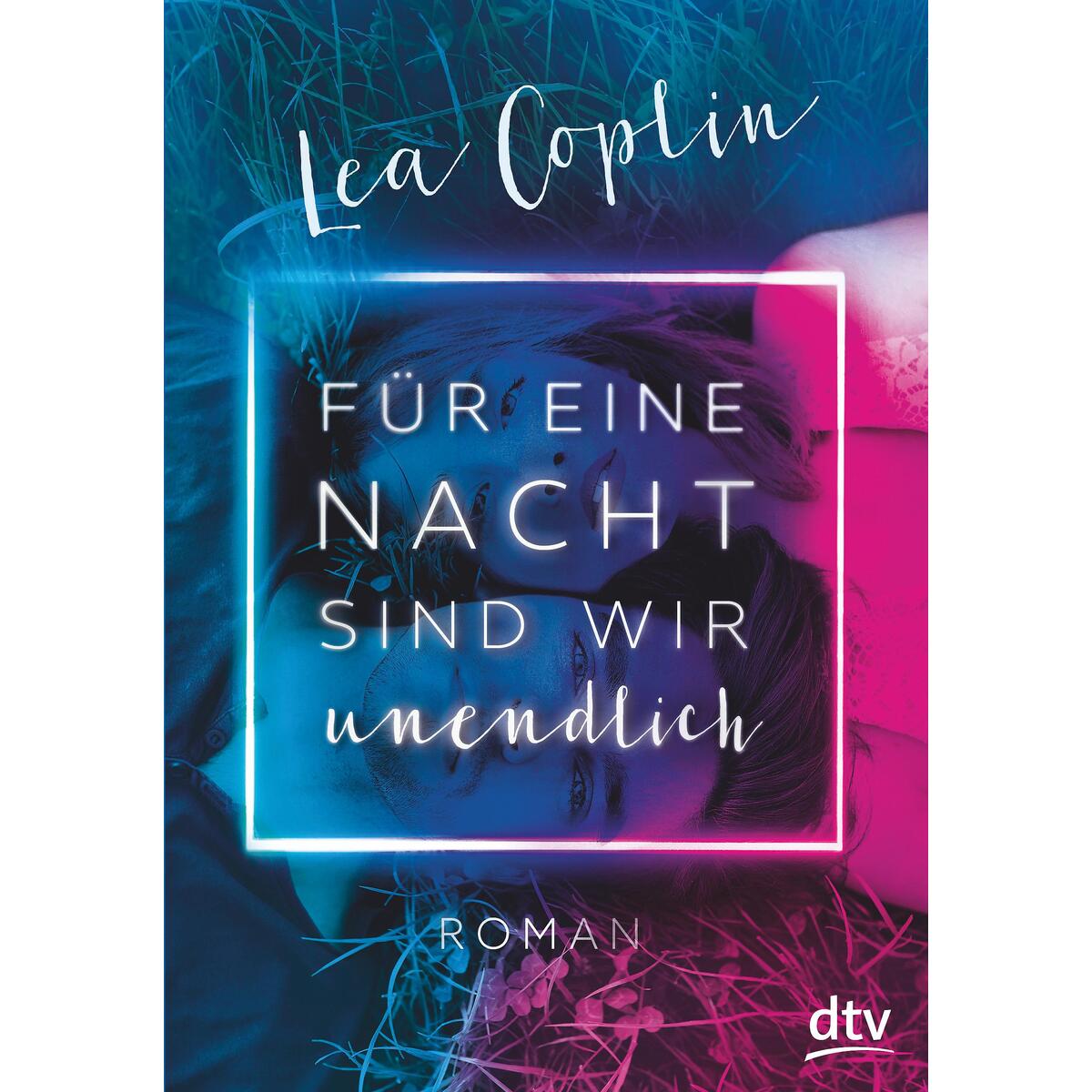 Für eine Nacht sind wir unendlich Für eine Nacht sind wir unendlich von dtv Verlagsgesellschaft