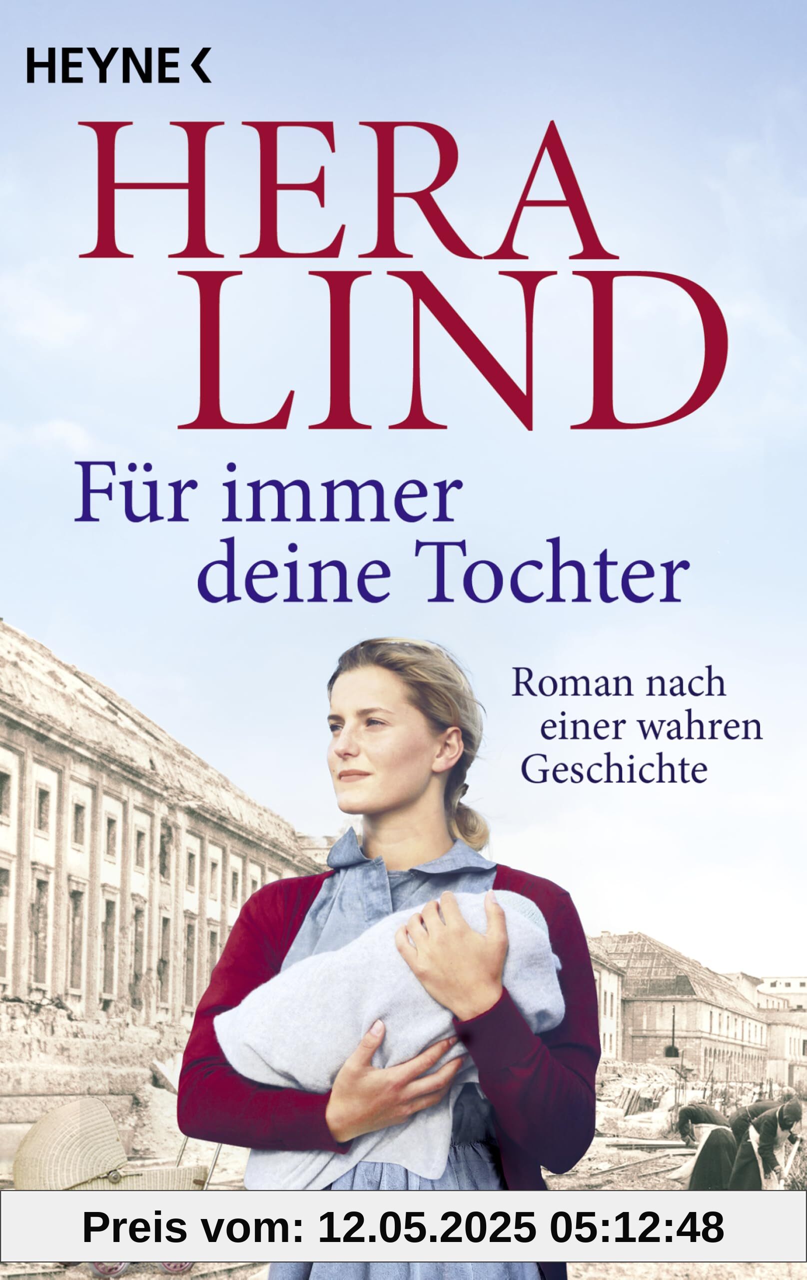 Für immer deine Tochter: Roman nach einer wahren Geschichte