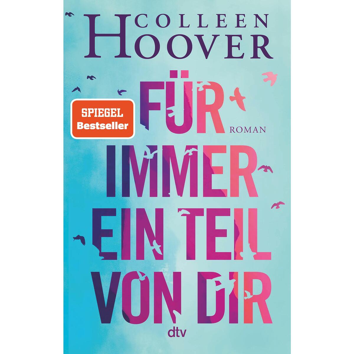 Für immer ein Teil von dir von dtv Verlagsgesellschaft