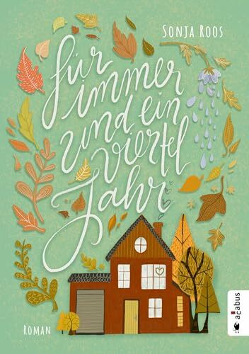 Für immer und ein Vierteljahr: Roman Für immer und ein Vierteljahr: Roman