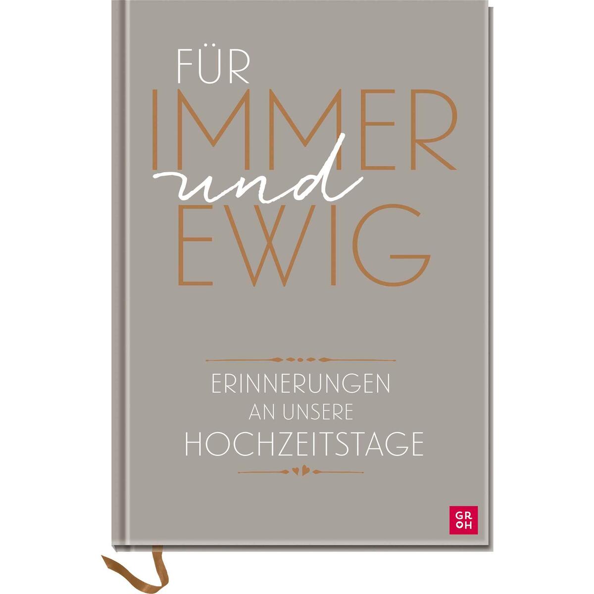 Für immer und ewig von Groh Verlag