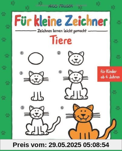 Für kleine Zeichner - Tiere: Zeichnen lernen leicht gemacht für Kinder ab 4 Jahren