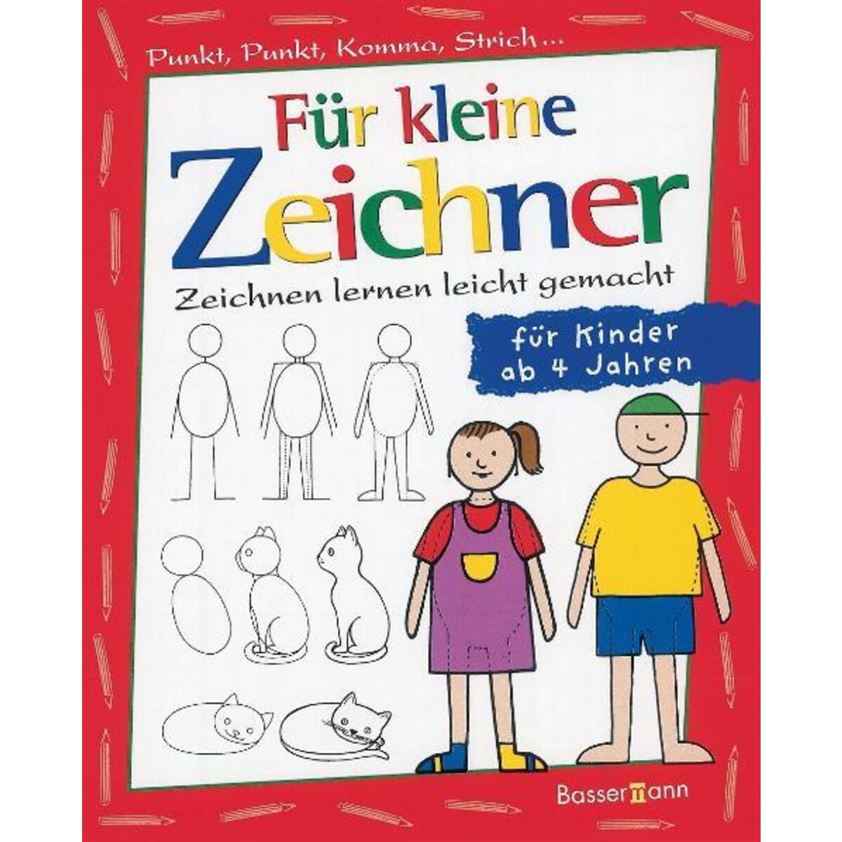 Für kleine Zeichner. Punkt, Punkt, Komma, Strich... Für kleine Zeichner. Punkt, Punkt, Komma, Strich... von Bassermann, Edition