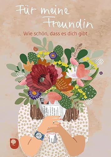 Für meine Freundin: Wie schön, dass es dich gibt (Eschbacher Herzenswünsche) von Verlag am Eschbach