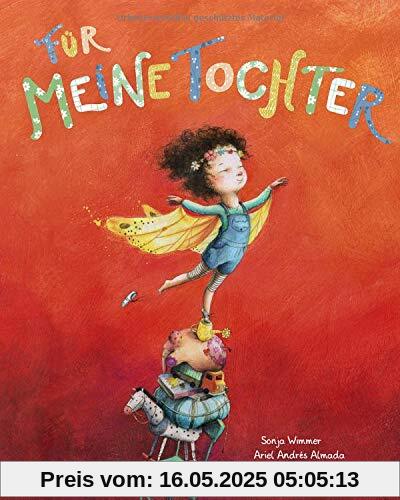 Für meine Tochter: Weil du etwas ganz Besonderes bist - Geschenk für Tochter ab 4 Jahre
