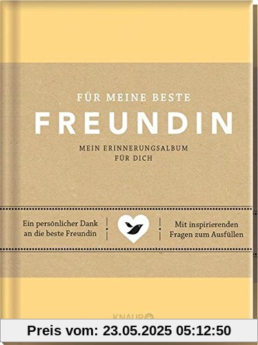 Für meine beste Freundin: Mein Erinnerungsalbum für dich