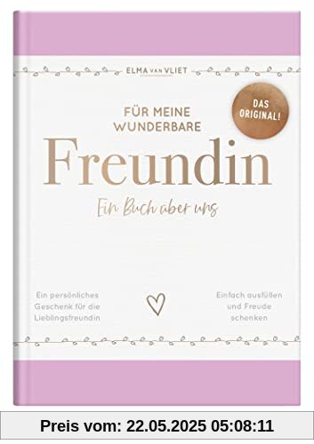 Für meine wunderbare Freundin: Ein Buch über uns Für meine wunderbare Freundin: Ein Buch über uns