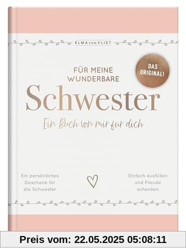 Für meine wunderbare Schwester: Ein Buch von mir für dich | Das Original – ein persönliches Geschenk für die Schwester