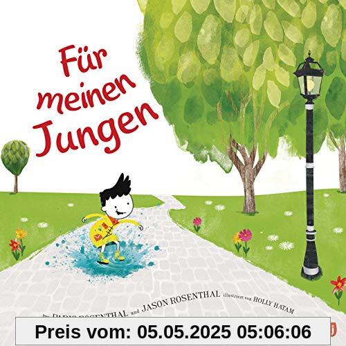 Für meinen Jungen: Eine Liebeserklärung an dich - Für alle kleinen und großen Jungs Für meinen Jungen: Eine Liebeserklärung an dich - Für alle kleinen und großen Jungs