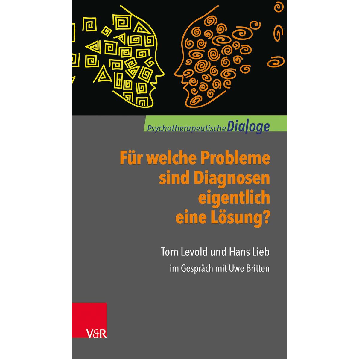 Für welche Probleme sind Diagnosen eigentlich eine Lösung? Für welche Probleme sind Diagnosen eigentlich eine Lösung? von Vandenhoeck + Ruprecht