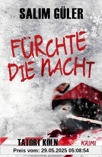Fürchte die Nacht - Tatort Köln Fürchte die Nacht - Tatort Köln