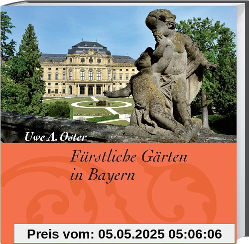 Fürstliche Gärten in Bayern
