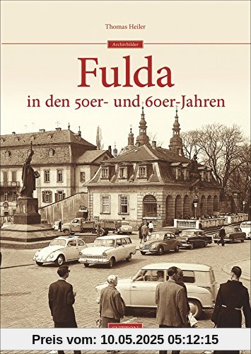 Fulda in den 50er- und 60er-Jahren