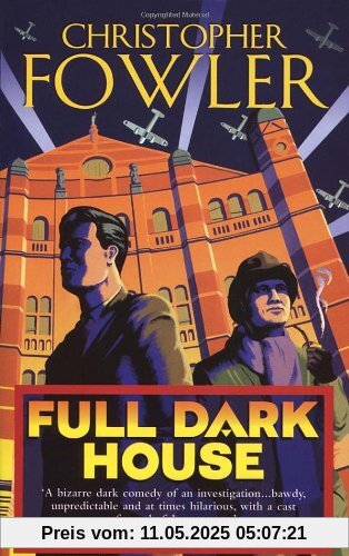 Full Dark House: (Bryant & May Book 1)