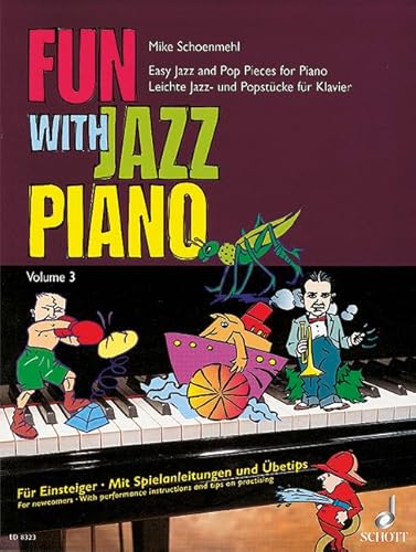 Fun with Jazz Piano: Leichte Jazz- und Popstücke für Einsteiger - Mit Spielanleitungen und Übetipps. Band 3. Klavier.