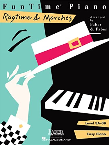 Funtime Piano Ragtime & Marches: Level 3a-3b: Level 3A-3B: Easy Piano
