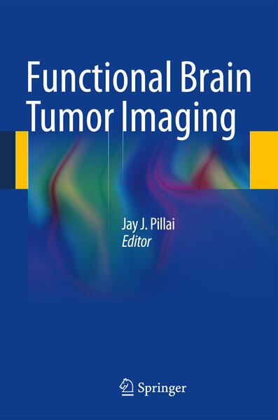 Functional Brain Tumor Imaging von Springer New York