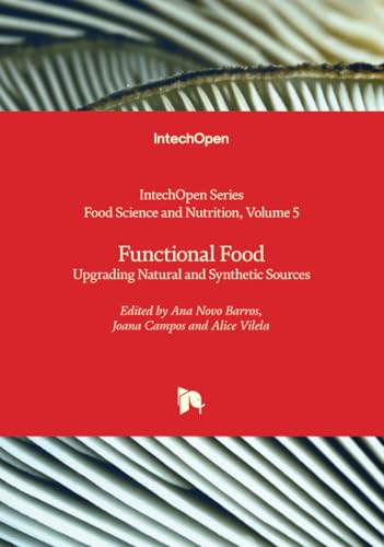 Functional Food - Upgrading Natural and Synthetic Sources (Food Science and Nutrition, Band 5)