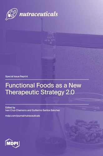 Functional Foods as a New Therapeutic Strategy 2.0 von MDPI AG