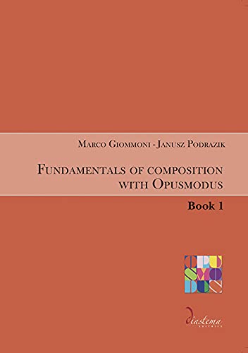 Fundamentals of composition with Opusmodus (Vol. 1) (Urania)