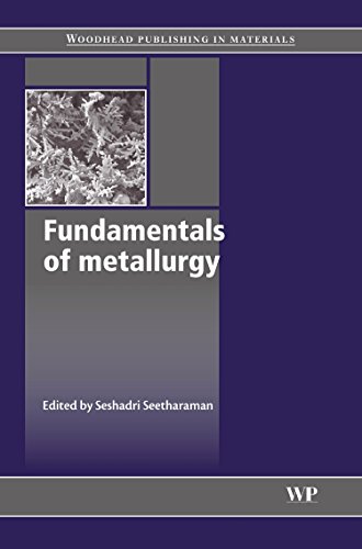 Fundamentals of Metallurgy (Woodhead Publishing Series in Metals and Surface Engineering) von Woodhead Publishing