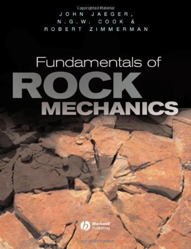 Fundamentals of Rock Mechanics by John Jaeger N. G. Cook Robert Zimmerman(2007-04-30)