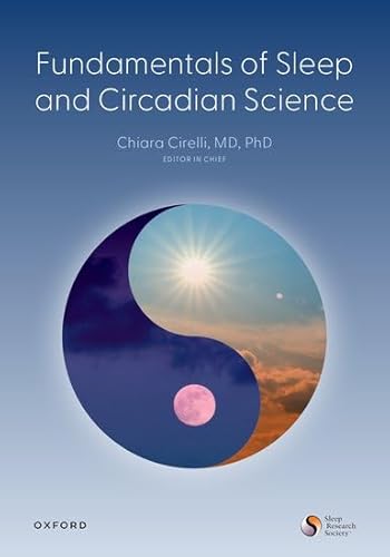 Fundamentals of Sleep and Circadian Science Fundamentals of Sleep and Circadian Science von Oxford University Press Inc