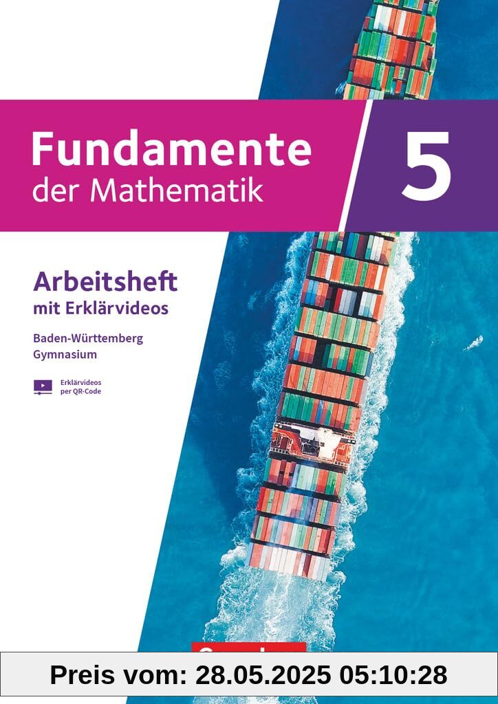 Fundamente der Mathematik 5. Schuljahr - Baden-Württemberg - G9 ab 2025 - Arbeitsheft zum Schulbuch mit Erklärfilmen: Mit eingelegten Lösungen