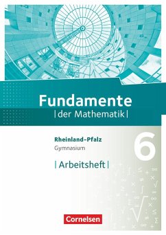 Fundamente der Mathematik 6. Schuljahr - Rheinland-Pfalz - Arbeitsheft mit Lösungen von Cornelsen Verlag