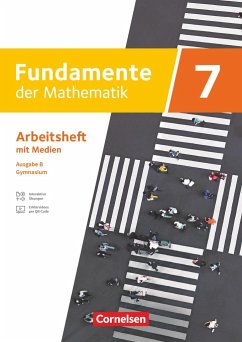 Fundamente der Mathematik 7. Schuljahr. Ausgabe B - Arbeitsheft mit Medien und digitalen Übungen von Cornelsen Verlag