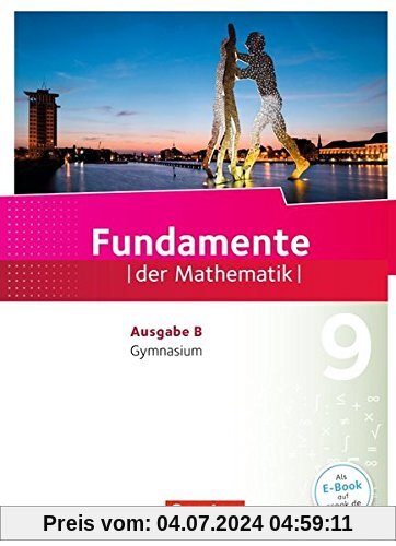 Fundamente der Mathematik - Ausgabe B / 9. Schuljahr - Schülerbuch