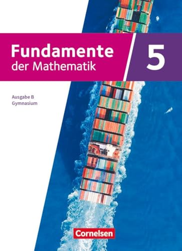 Fundamente der Mathematik - Ausgabe B - ab 2024 - 5. Schuljahr: Schulbuch von Cornelsen Verlag