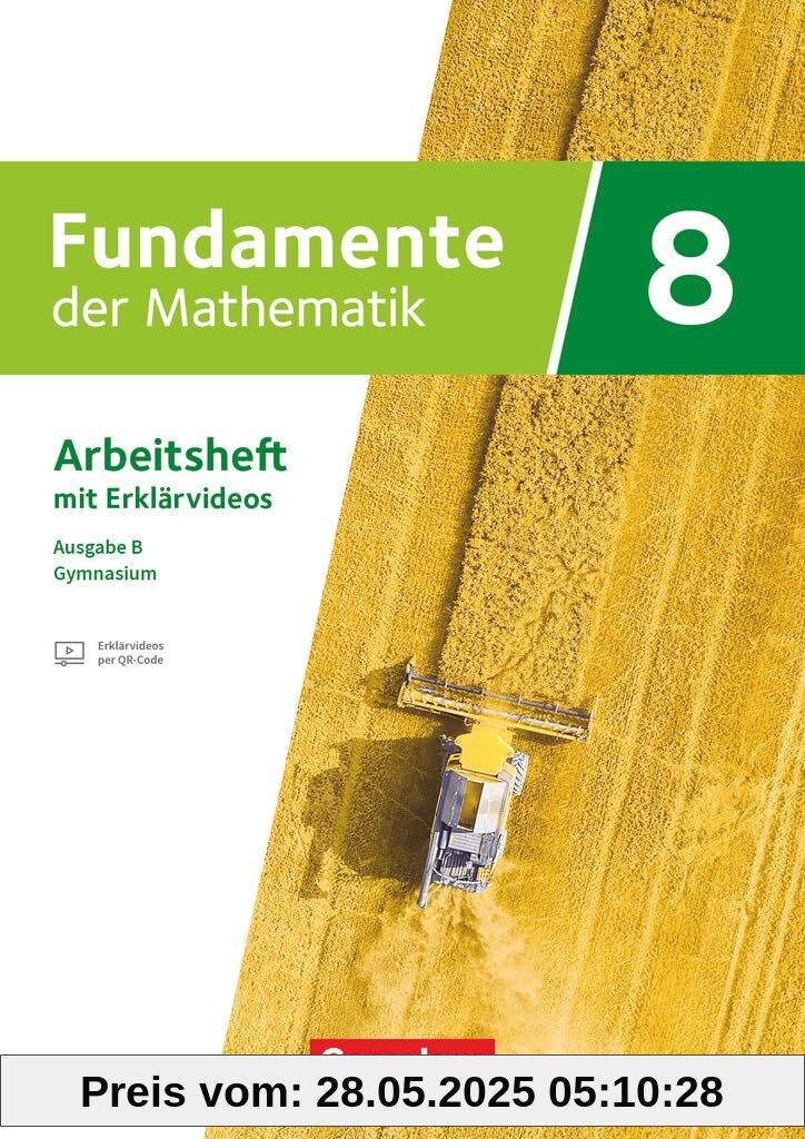 Fundamente der Mathematik - Ausgabe B - ab 2024 - 8. Schuljahr: Arbeitsheft zum Schulbuch mit Medien und Lösungen - Mit zahlreichen Erklärvideos