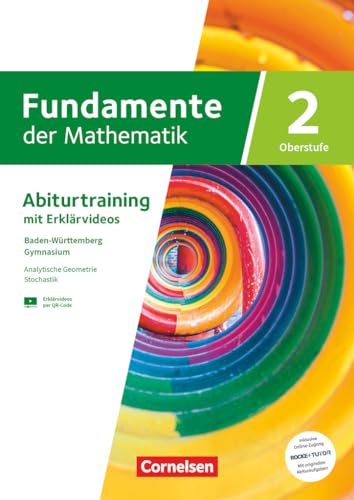 Fundamente der Mathematik - Baden-Württemberg - G9 ab 2025 - Band 2 - gymnasiale Oberstufe Klasse 11 und 12: Geometrie (Vektoren, Geraden und Ebenen) ... auf RocketTutor pro Kapitel