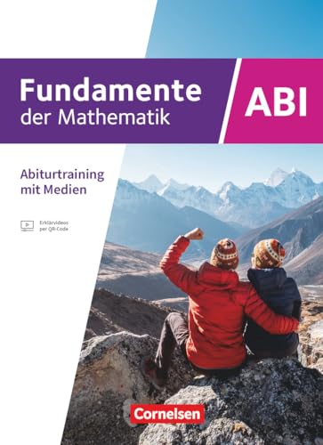 Fundamente der Mathematik - Bayern - 2023 - 11.-13. Jahrgangsstufe: Schulbuch - Abiturtraining mit zahlreichen Erklärvideos von Cornelsen Verlag
