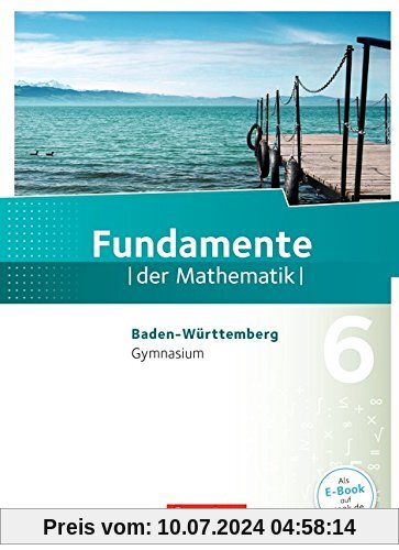 Fundamente der Mathematik - Gymnasium Baden-Württemberg: 6. Schuljahr - Schülerbuch